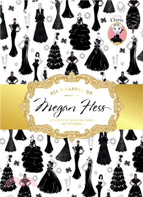All Wrapped Up: Megan Hess: A Wrapping Paper Book - Featuring Claris