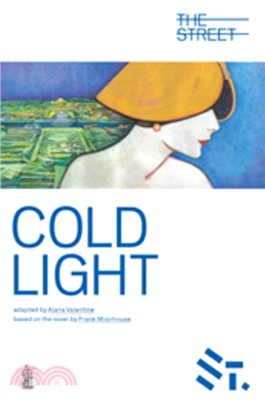 Cold Light：Adapted from the novel by Frank Moorehouse