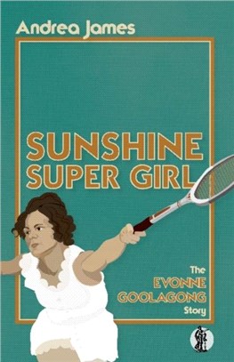 Sunshine Super Girl：The Evonne Goolagong Story