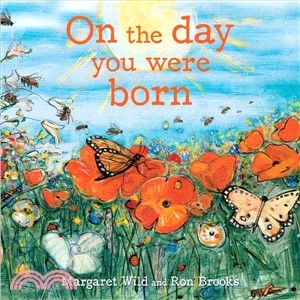 On the day you were born /