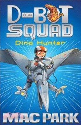 Dino Hunter：D-Bot Squad 1