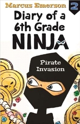 Pirate Invasion: Diary of a 6th Grade Ninja Book 2