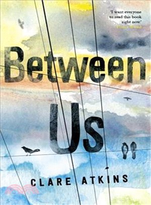 Between us / Clare Atkins.  Atkins, Clare, 1980-