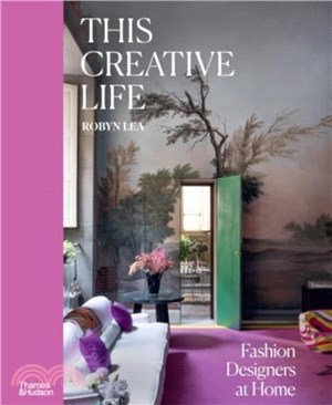 This Creative Life：Fashion Designers at Home