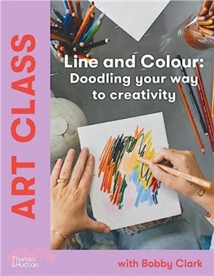 Art Class: Line and Colour：Doodling your way to creativity