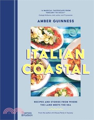 Italian Coastal: Recipes and Stories from Where the Land Meets the Sea