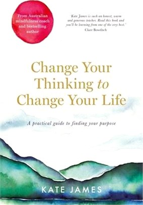 Change Your Thinking to Change Your Life