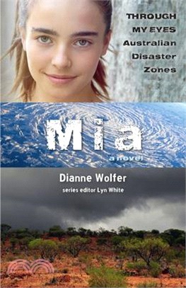 Mia: Through My Eyes - Australian Disaster Zones: Volume 2