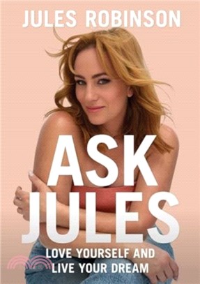 Ask Jules：Love yourself and live your dream