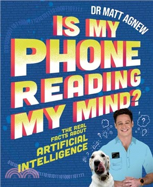Is My Phone Reading My Mind?：The real facts about artificial intelligence