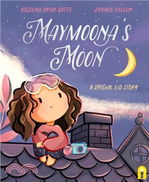 Maymoona's Moon：A Special Eid Story