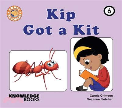 Kip Got a Kit: Book 6