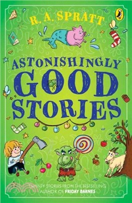 Astonishingly Good Stories：Twenty short stories from the bestselling author of Friday Barnes