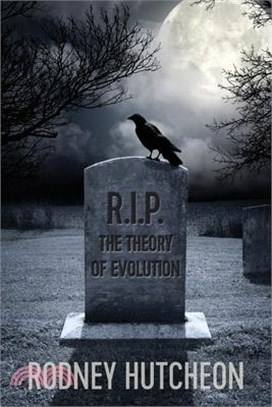 R.I.P. The Theory Of Evolution