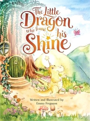 The Little Dragon Who Found His Shine