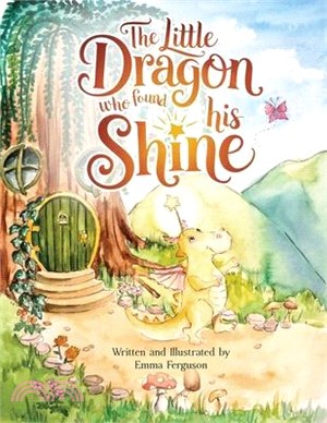 The Little Dragon Who Found His Shine