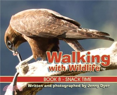Walking with Wildlife - Book 8: Snack Time