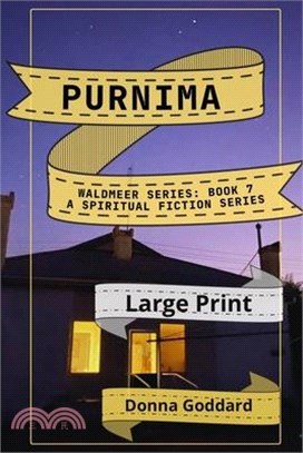 Purnima: A Spiritual Fiction Series Large Print