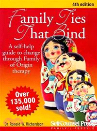 Family Ties That Bind ─ A Self-Help Guide to Change Through Family of Origin Therapy