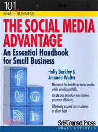 The Social Media Advantage ─ An Essential Handbook for Small Business