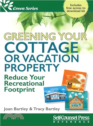 Greening Your Cottage or Vacation Property ─ Reduce Your Recreational Footprint