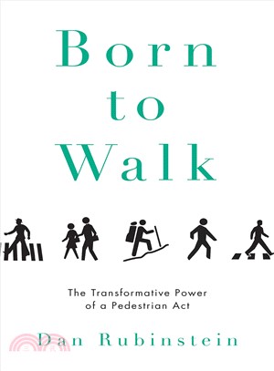 Born to Walk ─ The Transformative Power of a Pedestrian Act