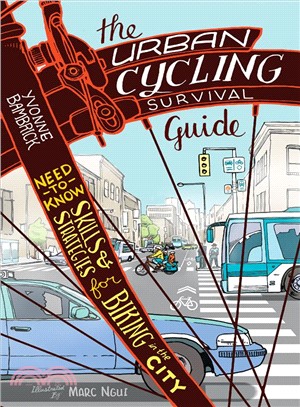 The Urban Cycling Survival Guide ─ Need-to-Know Skills and Strategies for Biking in the City