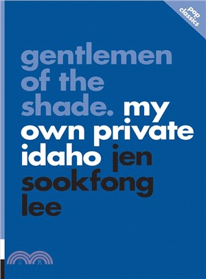 Gentlemen of the Shade ─ My Own Private Idaho