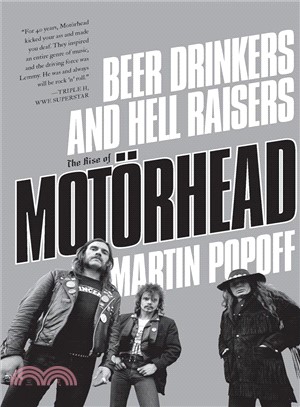 Beer Drinkers and Hell Raisers ─ The Rise of Motorhead