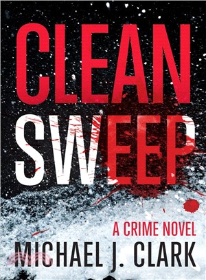 Clean Sweep ― A Crime Novel