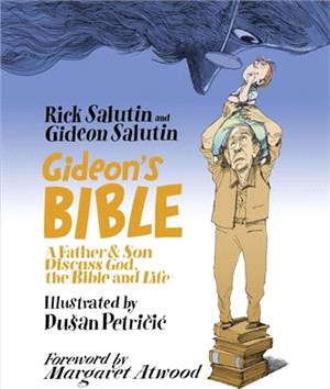 Gideon’s Bible ― A Father & Son Discuss God, the Bible and Life