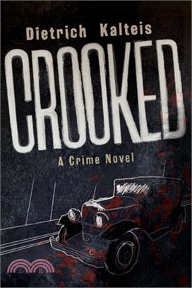 Crooked: A Crime Novel