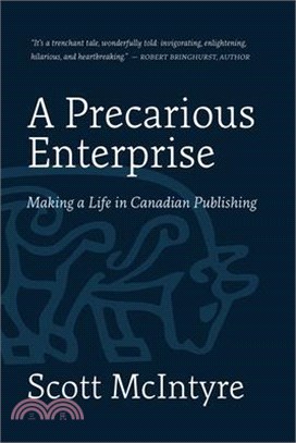 A Precarious Enterprise: Making a Life in Canadian Publishing