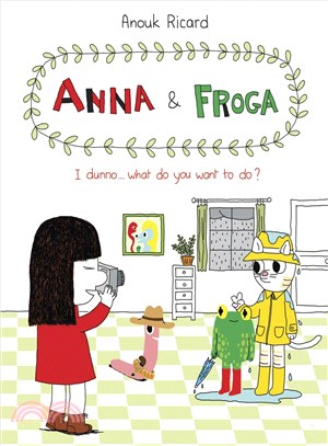 Anna & Froga ─ I Dunno... What Do You Want to Do?