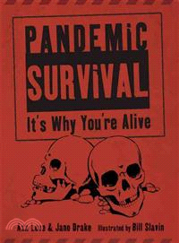 Pandemic Survival ─ It's Why You're Alive