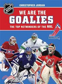 We are the Goalies ─ The Top Netminders of the NHL/NHLPA