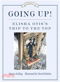 Going Up! ─ Elisha Otis's Trip to the Top