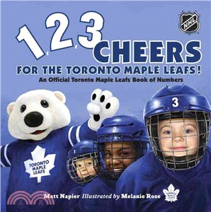 1, 2, 3 Cheers for the Toronto Maple Leafs! ─ An Official Toronto Maple Leafs Book of Numbers