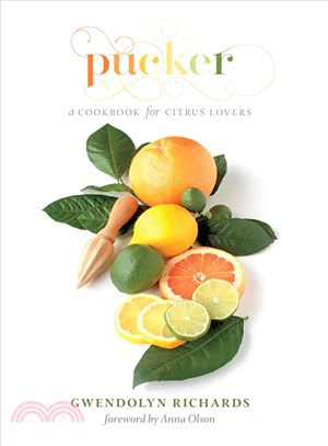 Pucker ― A Cookbook for Citrus Lovers