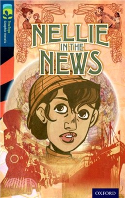 Oxford Reading Tree TreeTops Graphic Novels: Level 14: Nellie In The News