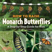 How to Raise Monarch Butterflies ─ A Step-by-Step Guide for Kids