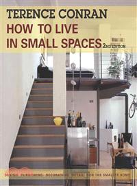 How to Live in Small Spaces