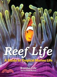 Reef Life―A Guide to Tropical Marine Life