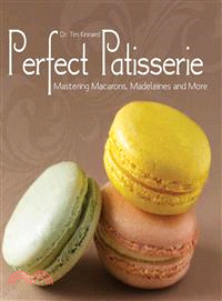 Perfect Patisserie ─ Mastering Macarons, Madeleines and More