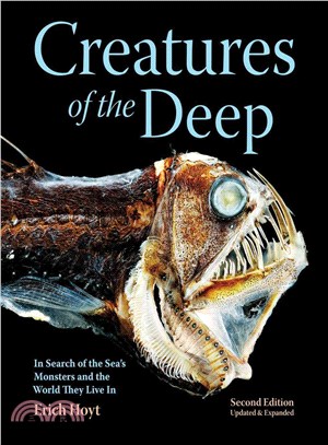 Creatures of the Deep ─ In Search of the Sea's Monsters and the World They Live in