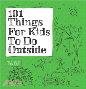 101 things for kids to do outside /