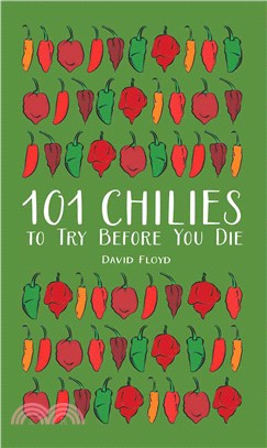 101 Chilies to Try Before You Die