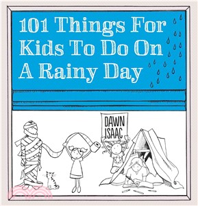101 things for kids to do on a rainy day /