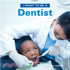 I Want to Be a Dentist