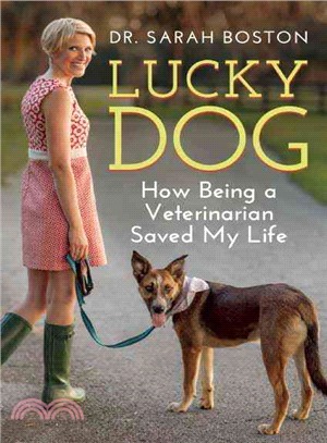 Lucky Dog ― How Being a Veterinarian Saved My Life